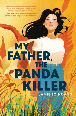 My Father, the Panda Killer - Jamie Jo Hoang