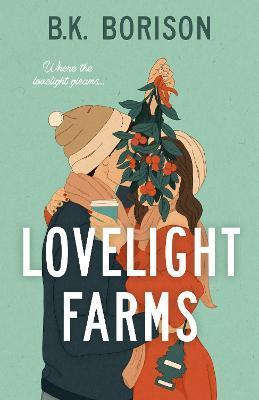 Lovelight Farms - B. K. Borison