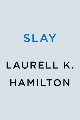 Slay - Laurell K. Hamilton
