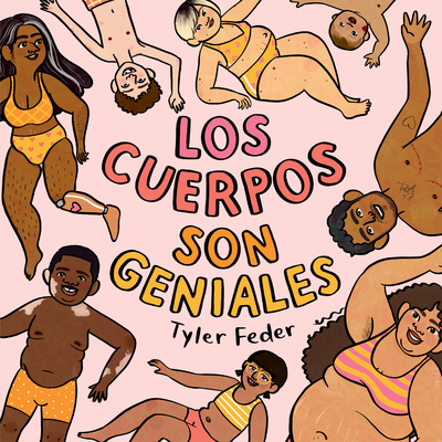 Los Cuerpos Son Geniales - Tyler Feder