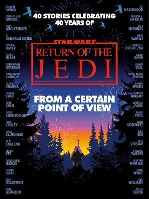 From a Certain Point of View: Return of the Jedi (Star Wars) - Olivie Blake