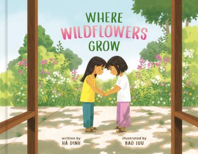 Where Wildflowers Grow - Hà Dinh