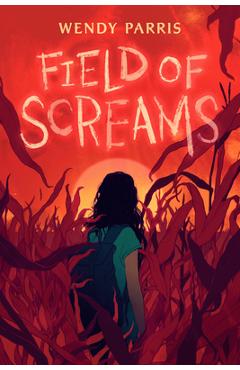 Coperta cărții 'Field of Screams - Wendy Parris'