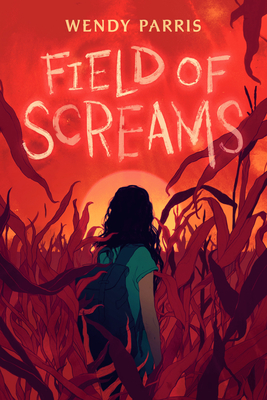 Field of Screams - Wendy Parris