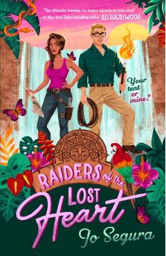 Raiders of the Lost Heart - Jo Segura