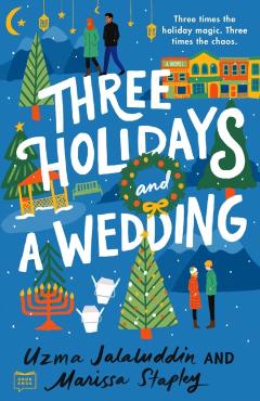 Three Holidays and a Wedding - Uzma Jalaluddin