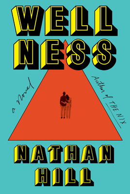 Wellness - Nathan Hill