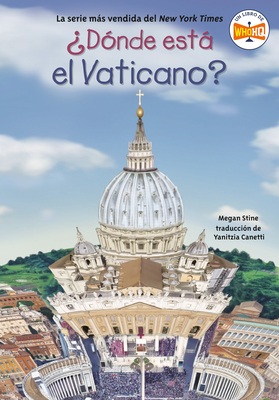 ¿Dónde Está El Vaticano? - Megan Stine