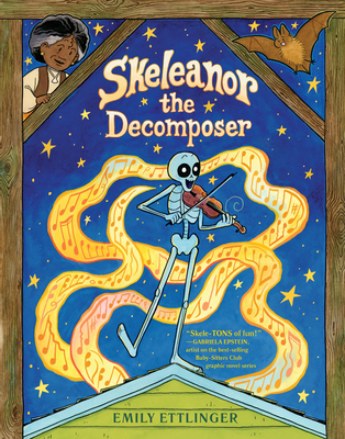 Skeleanor the Decomposer: A Graphic Novel - Emily Ettlinger