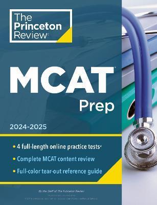 Princeton Review MCAT Prep, 2024-2025: 4 Practice Tests + Complete Content Coverage - The Princeton Review