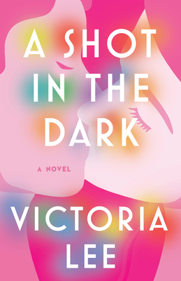 A Shot in the Dark - Victoria Lee