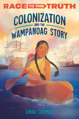 Colonization and the Wampanoag Story - Linda Coombs