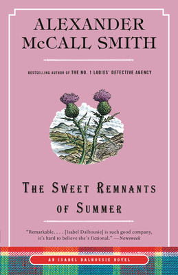 The Sweet Remnants of Summer: An Isabel Dalhousie Novel (14) - Alexander Mccall Smith