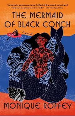 Poza produsului The Mermaid of Black Conch - Monique Roffey