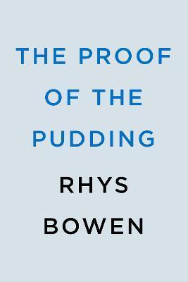 The Proof of the Pudding - Rhys Bowen