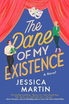 The Dane of My Existence - Jessica Martin