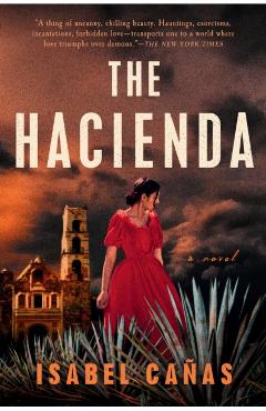 The Hacienda - Isabel Cañas