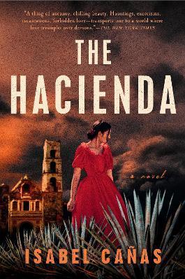 The Hacienda - Isabel Cañas