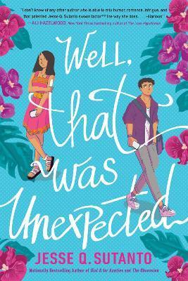 Well, That Was Unexpected - Jesse Q. Sutanto