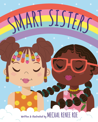 Smart Sisters - Mechal Renee Roe
