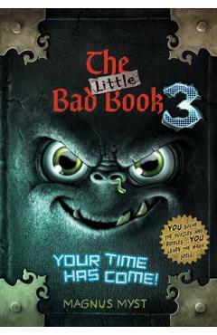The Little Bad Book #3: Your Time Has Come - Magnus Myst