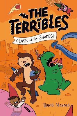The Terribles #3: Clash of the Gnomes! - Travis Nichols