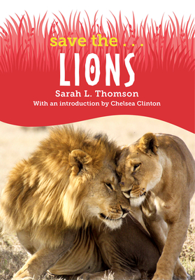 Save The...Lions - Sarah L. Thomson