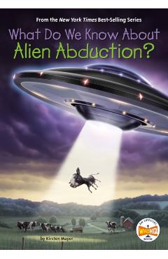 What Do We Know about Alien Abduction? - Kirsten Mayer