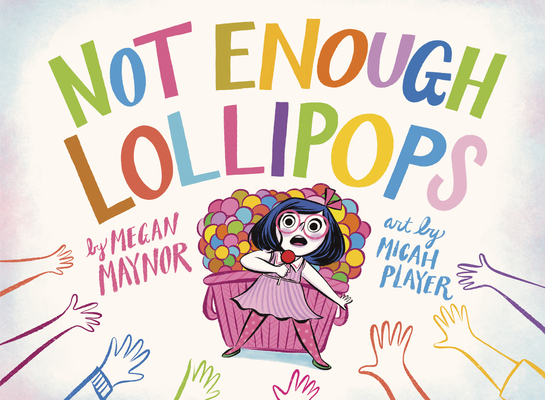 Not Enough Lollipops - Megan Maynor