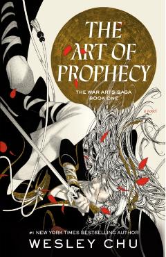 The Art of Prophecy - Wesley Chu