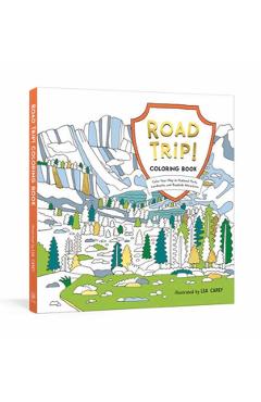 Road Trip! Coloring Book: Color Your Way to National Parks, Landmarks, and Roadside Attractions: A Coloring Book - Potter Gift