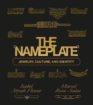 The Nameplate: Jewelry, Culture, and Identity - Marcel Rosa-salas