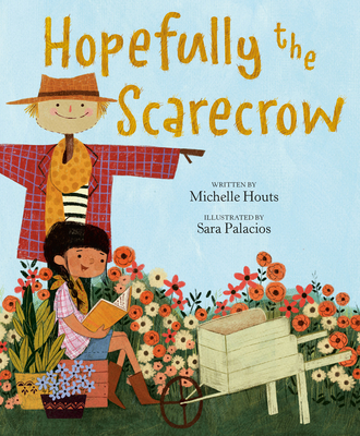 Hopefully the Scarecrow - Michelle Houts