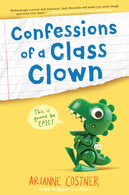 Confessions of a Class Clown - Arianne Costner