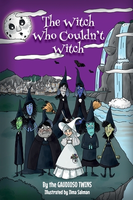 Coperta cărții 'The Witch Who Couldn't Witch - The Gaudioso Twins'