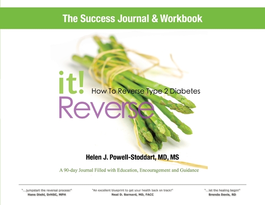 Reverse It: How to Reverse Type 2 Diabetes and Other Chronic Diseases Success Journal and Workbook - Helen Powell-stoddart