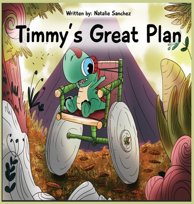 Timmy's Great Plan - Natalie Sanchez