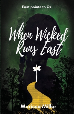 When Wicked Runs East - Marissa Miller