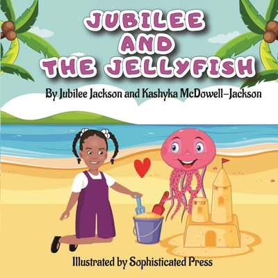 Jubilee And The Jellyfish - Jubilee Jackson