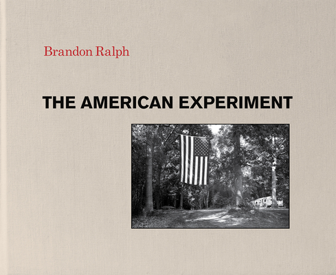 The American Experiment - Brandon Ralph