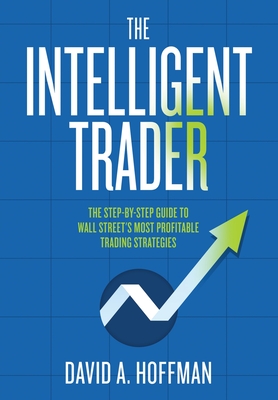 The Intelligent Trader - David Hoffman