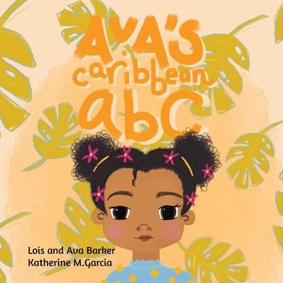 Ava's Caribbean ABC - Lois Marshall Barker