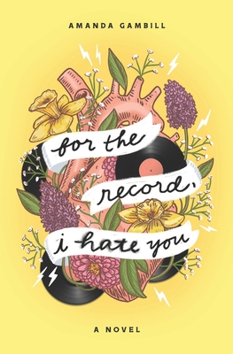 For The Record, I Hate You - Amanda Gambill