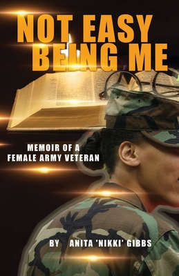 Not Easy Being Me - Anita Gibbs