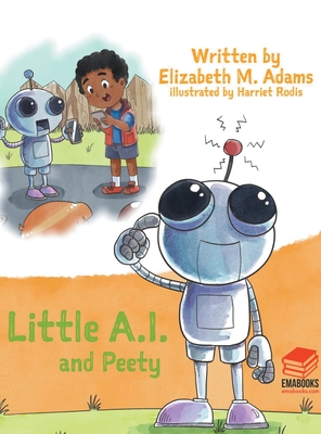 Little A.I. and Peety - Elizabeth M. Adams