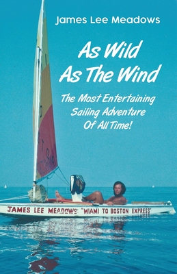 As Wild as the Wind - James Lee Meadows