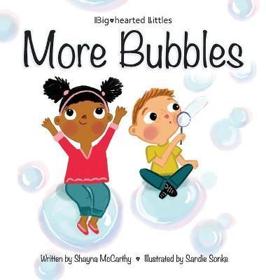 More Bubbles - Shayna Mccarthy