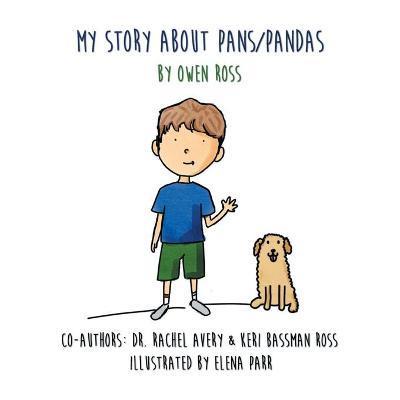 My Story About PANS/PANDAS by Owen Ross - Keri Bassman Ross