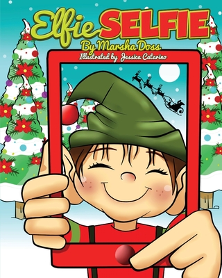 Elfie Selfie - Marsha Doss