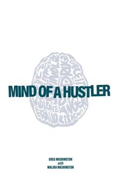Coperta cărții 'Mind of a Hustler - Greg Washington'